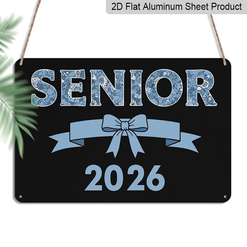 

2D Flat, 1pc Senior 2026 Aluminium Sign 8x12 Inch - Blue Floral Letter & Bow Design, Senior Year Graduation Decor, High School/College Graduation 20*30cm