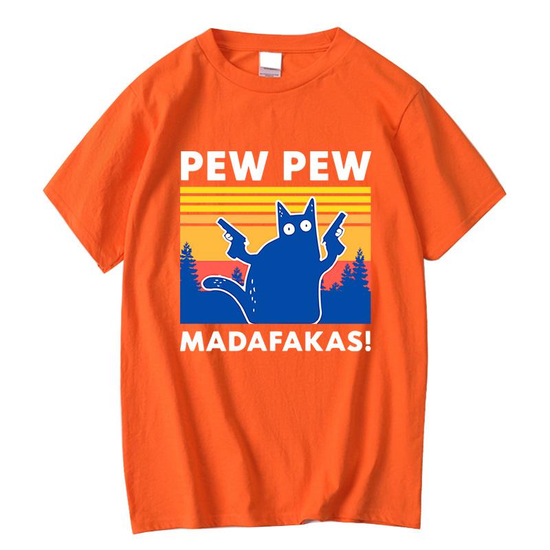 Pew Pew Madafakas Tshirt Men Short Sleeve Novelty Funny Cat T Shirt Cotton Loose Top Shirts Tee TShirt Summer Casual Loose Male
