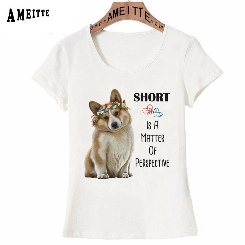 Corgi Mom Corgi Lover Gifts Tees Short Is A Matter Of Perspective Letter T Shirt Women