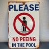 Vintage "Please Do Not Pee In the Pool" Metal Sign - 8x12 Inches, Rustic Iron Wall Decor with Red & Blue No Peeing Reminder