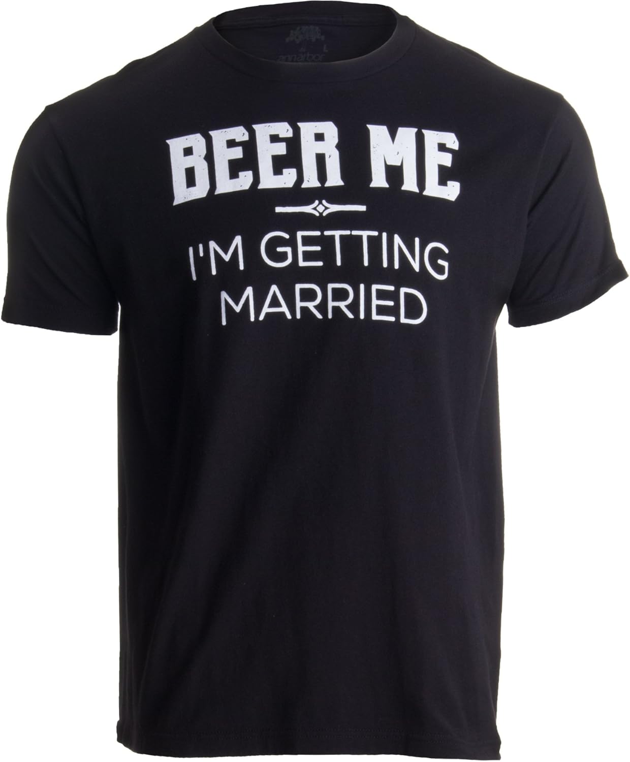 Ann Arbor T-shirt Co. Men s Beer Me I m Getting Married Bachelor Party T-Shirt S разноцветный