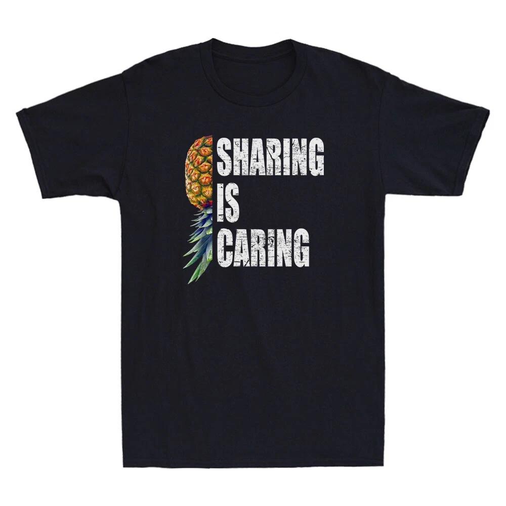 Sharing is Caring Funny Upside Down Pineapple Swinger Meme Vintage Men s T-Shirt XXXL