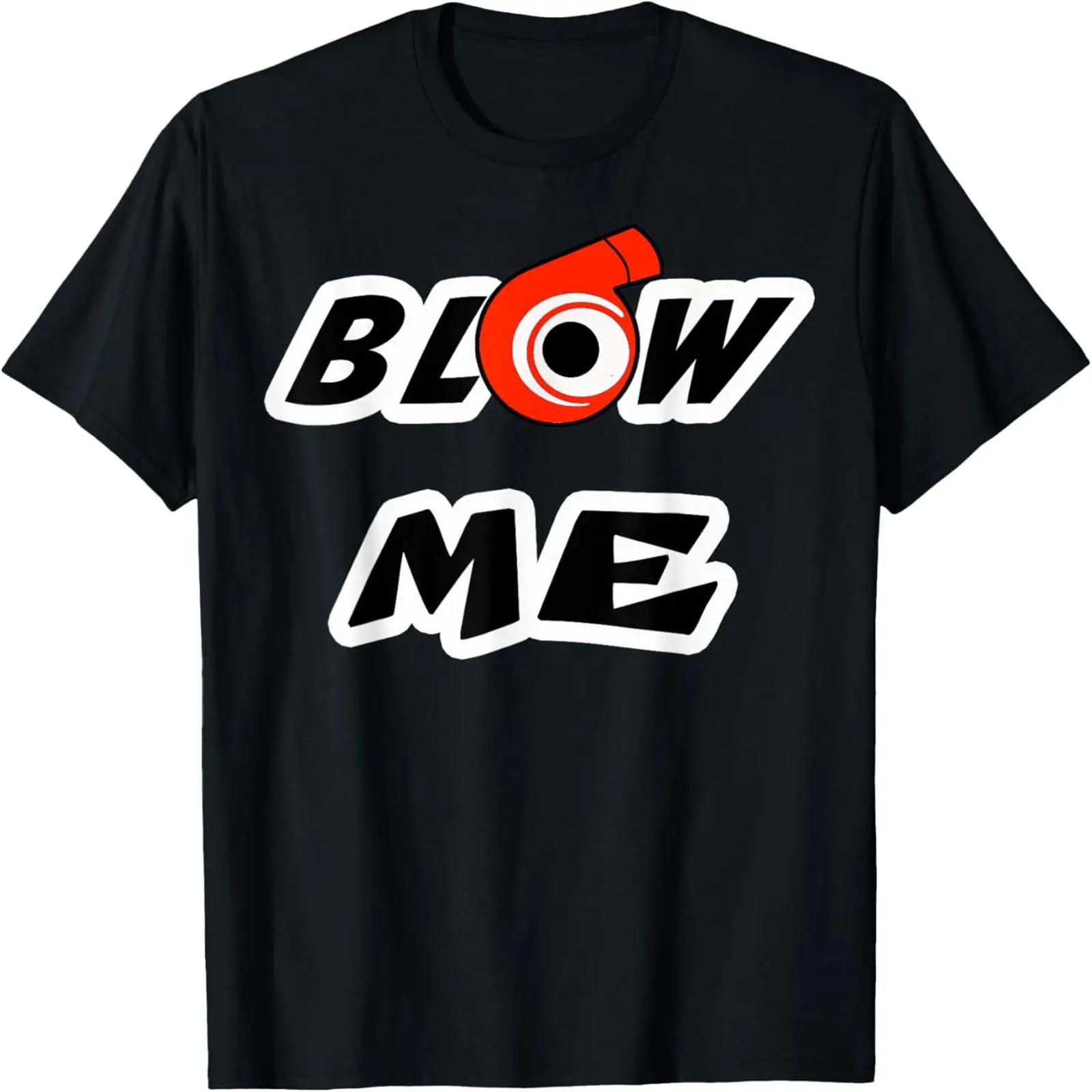 Blow Me Boost Turbo Racing Car Turbocharger T-shirt XXXXXL разноцветный