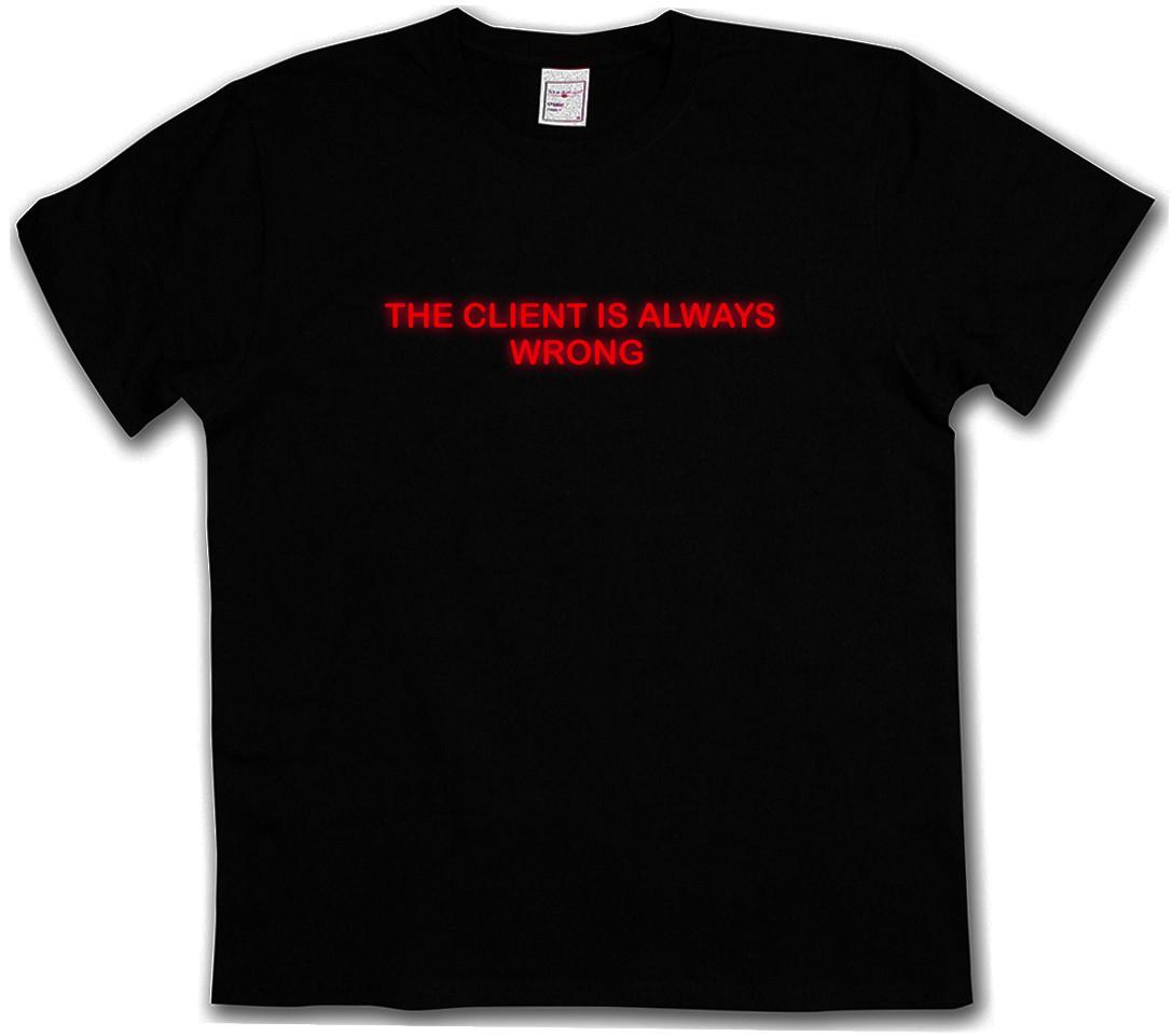 THE CLIENT IS ALWAYS WRONG T-SHIRT - Fun El Mariachi Rodriguez Desperado T-Shirt XXXL
