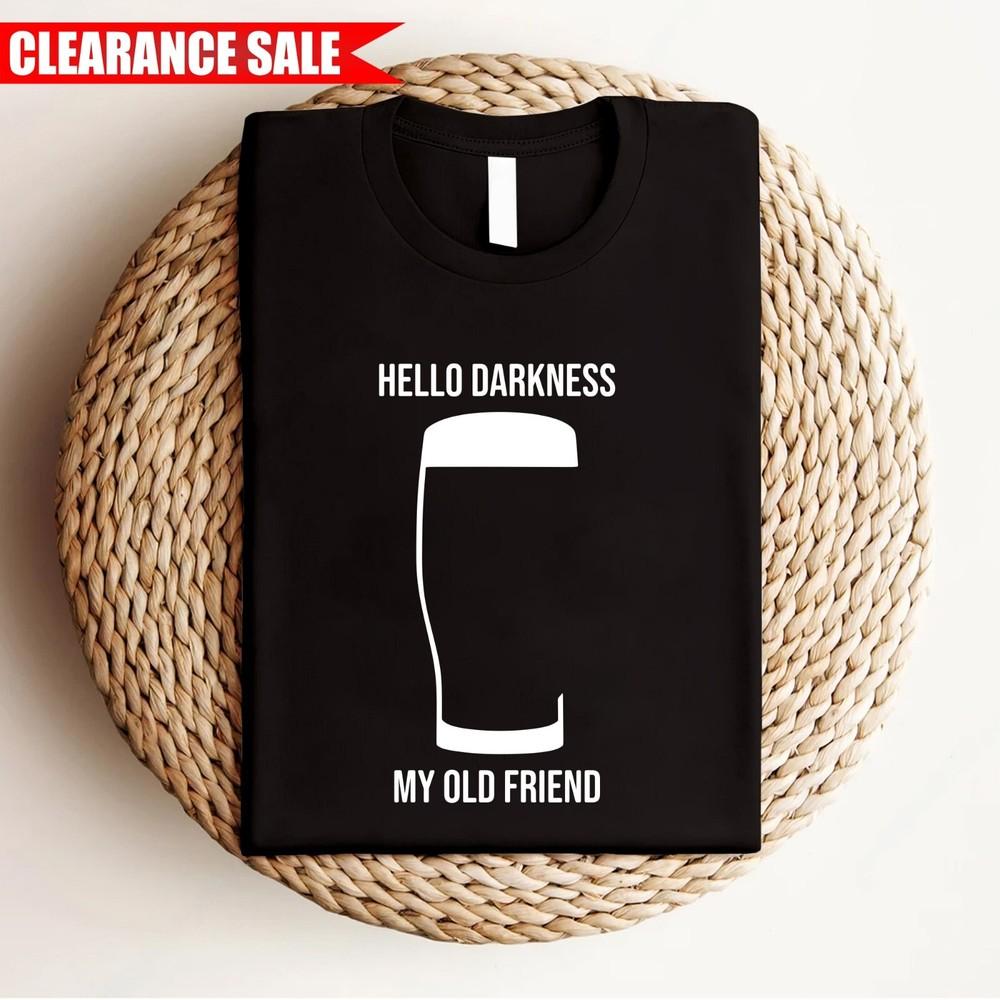 

Hello Darkness My Old Friend T Shirt Printed Dark Beer Funny Vintage Men Tee Top M