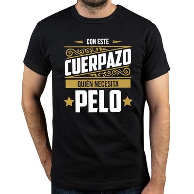 This Great Body Who Needs Hair T Shirt Funny Spanish Humor Papa Dad Gift Men Clothing EU Size 100 Cotton Soft Tshirts