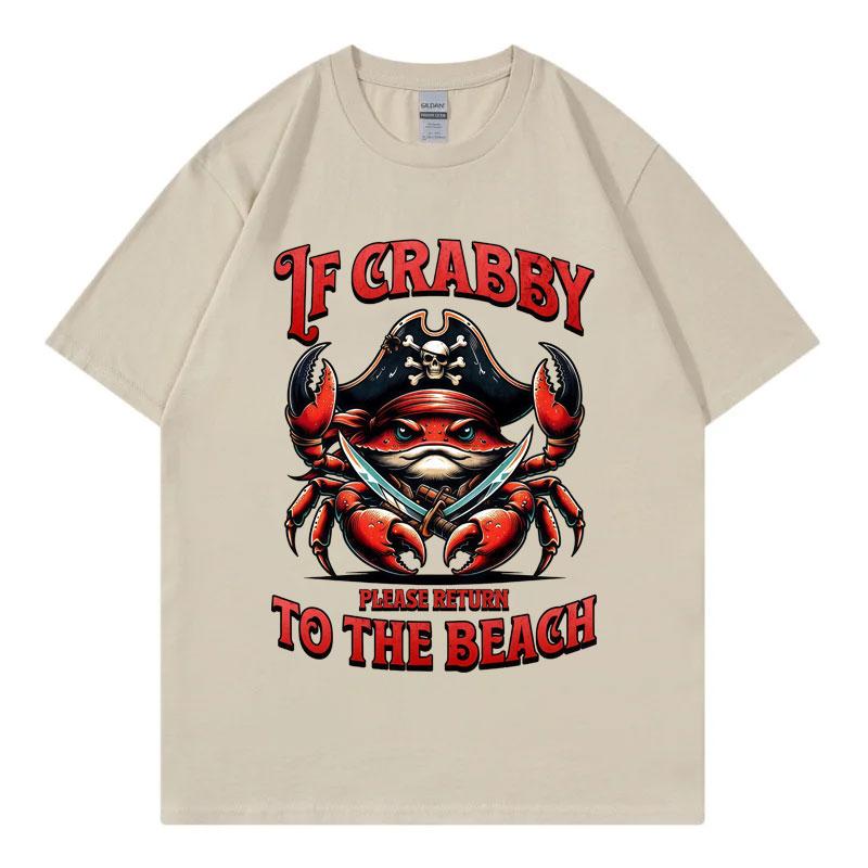If Crabby Please Return To The Beach Funny T-shirt Fashion Vintage Short Sleeve T Shirts Men Women Casual Loose Cotton T-shirts