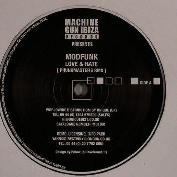 

12-дюймовая пластинка MODFUNK - Love & Hate MGI001 Machine Gun Ibi 2004 Европа Танцевальная и Электронная Б/У
