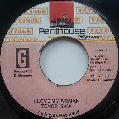 7inch Record TENOR SAW - I Love My Woman NONE Penthouse Vinta 1995 Jamaica Reggae, Ska & Dub Used