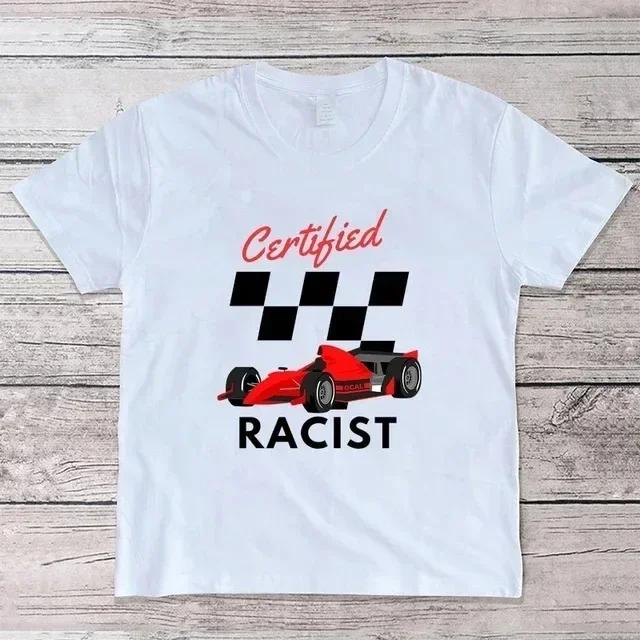 Unisex Certified Racist T-shirt White T-shirt Casual Baseball Top Black Unisex's and Women's Racing T-shirt