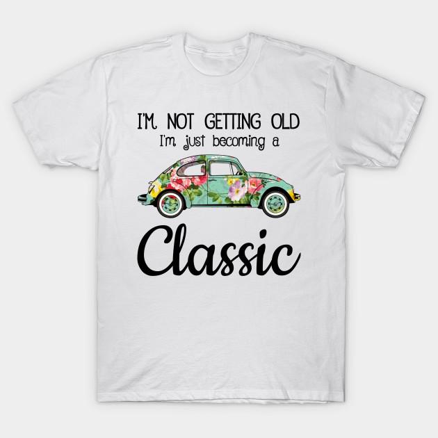 T-shirt divertente con scritta I'm Not Getting Older, I'm Turning T-shirt divertente con scritta I'm Not Getting Older, I'm Turning