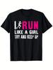 S I Run Like a Girl Empower T unisex tričko - Voľný strih s ružovým nápisom Grafika ženskej atlétky - Priedušné bežecké tričko pre veľkosti S-XXXL Stroj