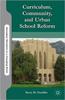 The Curriculum, Community, and Urban School Reform Book