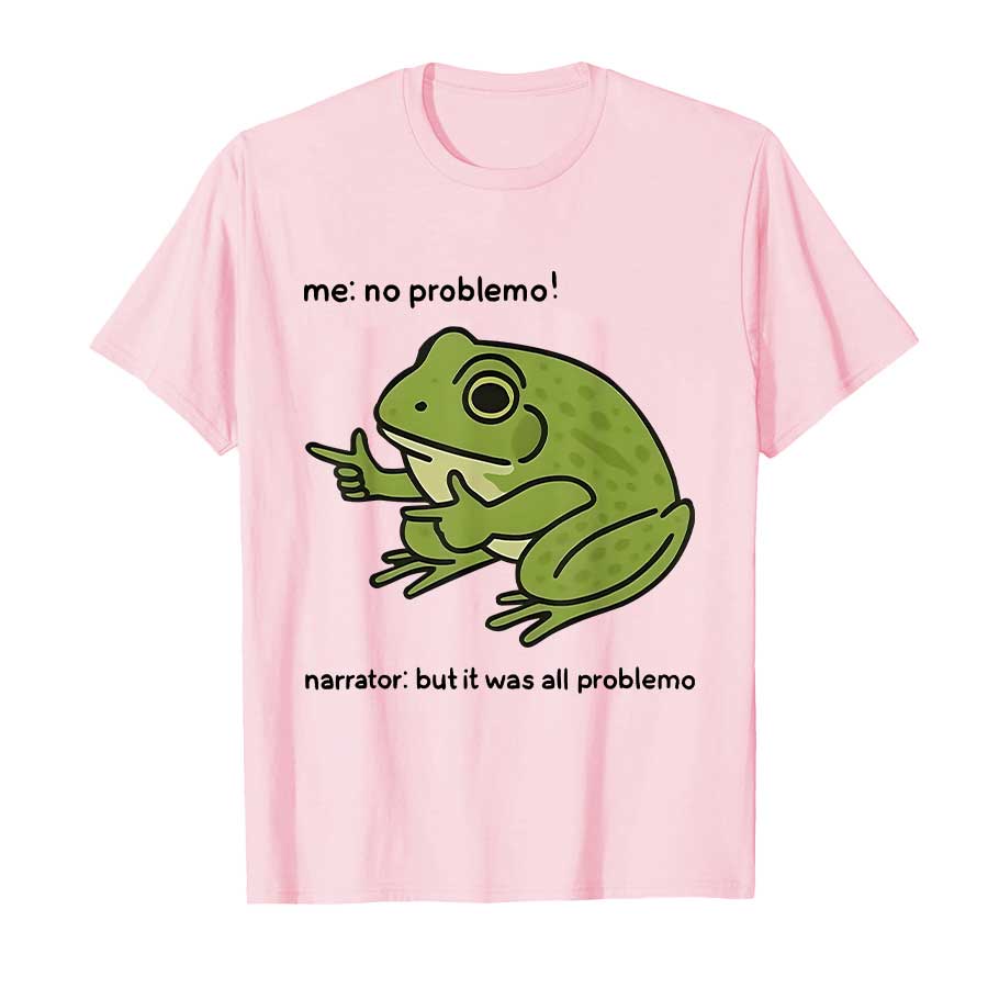 Mě Ne Problém Vypravěč Ale Byl To Všechno Problém Legrační Tričko Pro Ženy Trička Krátký Rukáv Topy P494