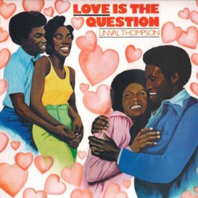 LP Record LINVAL THOMPSON - Love Is The Question BSRLP918 Burning Sounds 2019 UK Reggae, Ska & Dub