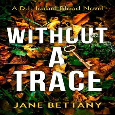 Without a Trace by Jane Bettany Paperback Book 9780008494827