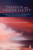 The Taxation and Gender Equity : A Comparative Analysis of Direct and Indirect Taxes In Developing and Developed Countries Book