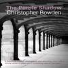 The Purple Shadow by Christopher Bowden Paperback Book 9780955506741