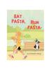 The Eat Pasta, Run Fasta Book