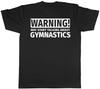 Warning May Start Talking about Gymnastics Unisexs Unisexs TShirt