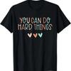 Test Day Teacher T Shirt You Can Do Hard Things Unisex Kids