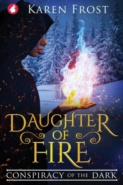 The Daughter of Fire : Conspiracy of the Dark Book