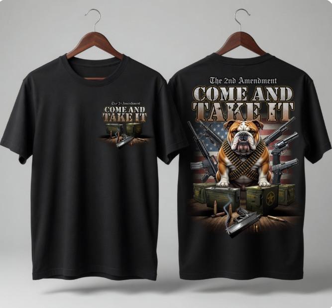 Come And Take It 2nd Amendment T- 2 Sided English Bulldog Gun Men Tee Unisex T-Shirt M