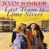 Last Tram To Lime Street by Joan Jonker Paperback Book 9780747251316