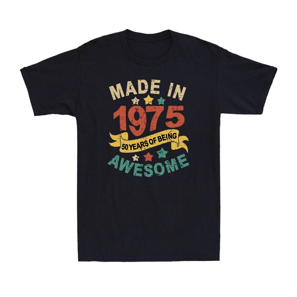 Made In 1975 50 Years Of Being Awesome Retro 50th BirthdayGift Men s T-Shirt Tee S