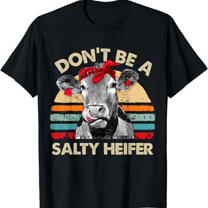 

Don t Be A Salty Heifer T Shirt cows lover gift vintage farm S разноцветный