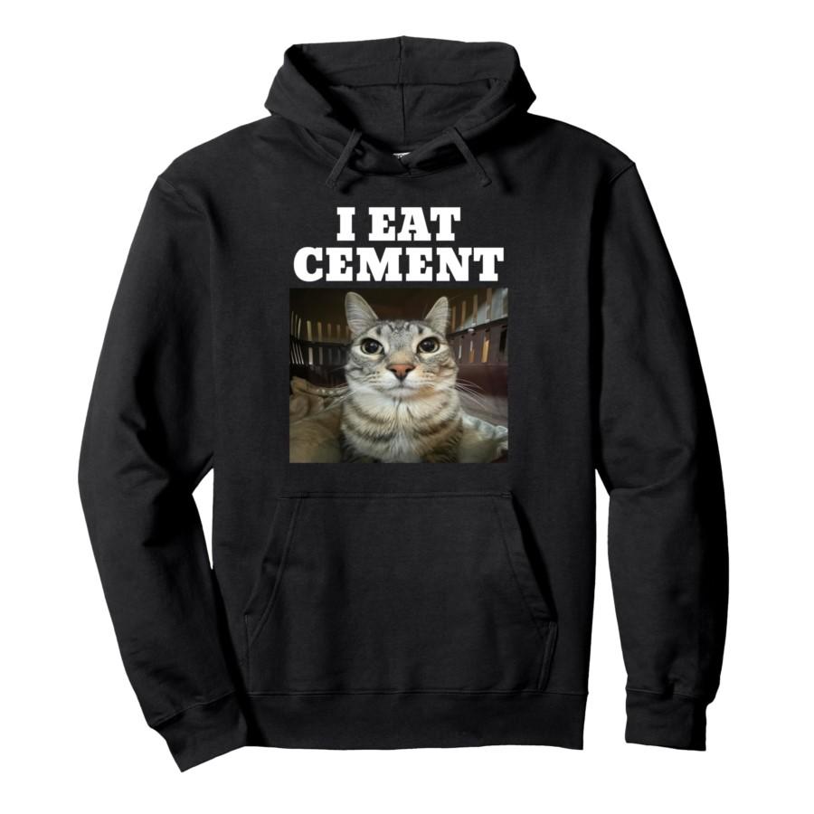 I Eat Cement Cat Funny Meme Hoodie Men Women Pullover Streetwear Soft Casual Sweatshirt Tops 0926-2
