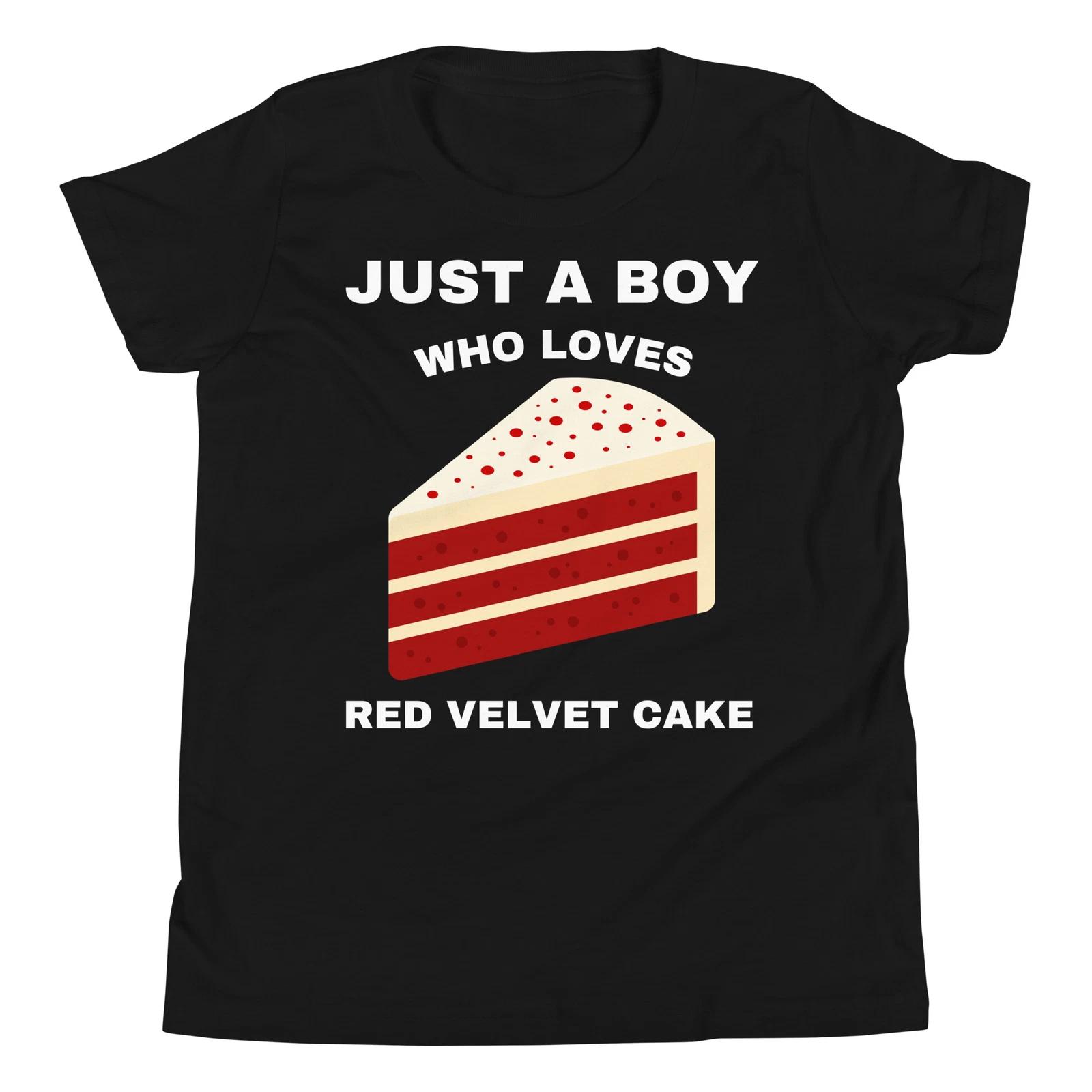 

Just A Boy Who Loves Red Velvet Cake Funny Food Sweet Lover Youth T-Shirt 130