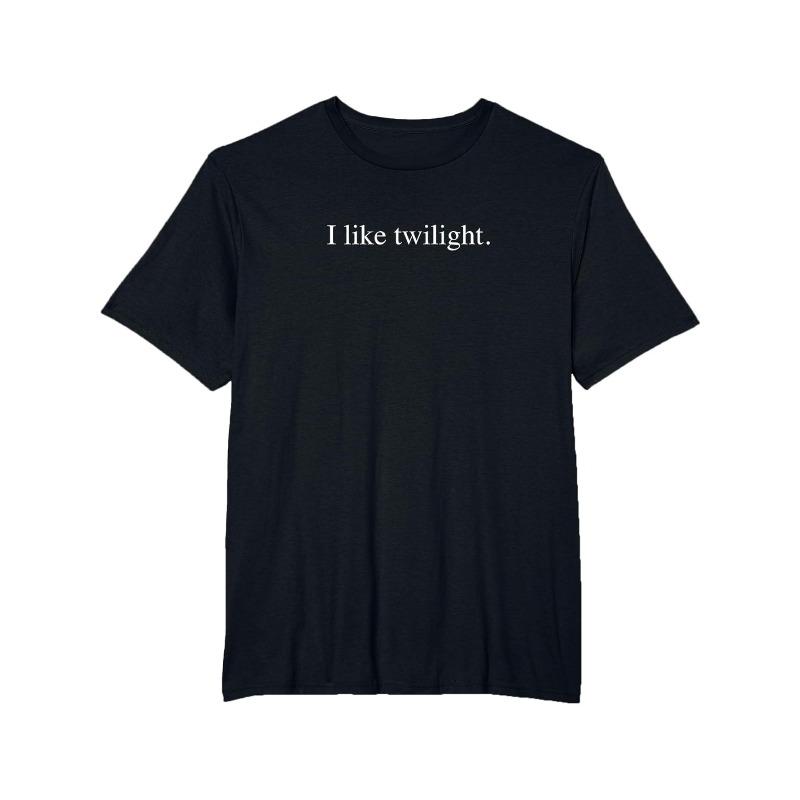 I Like The Twilight Series Tshirt Retro Tshirt Summer New Style Unisex Casual Fashion Harajuku Style Tshirt S