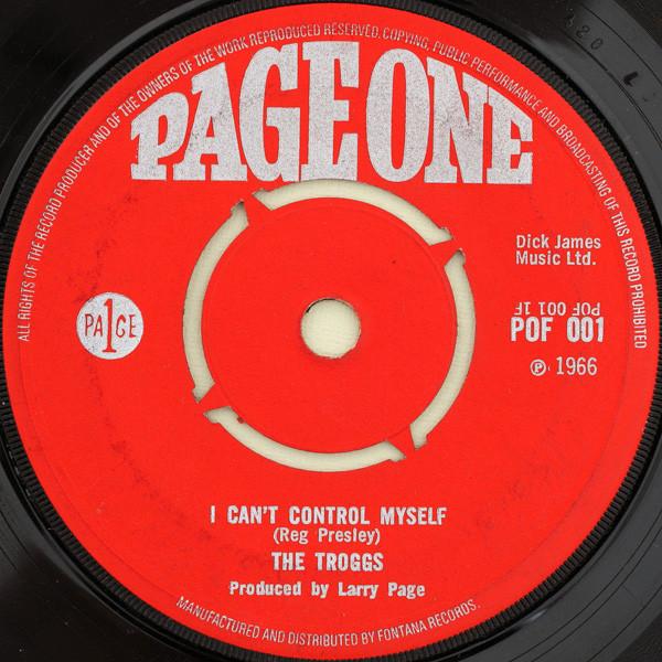 7inch Record TROGGS - I Can't Control Myself POF001 Page One 1966 UK Rock Used