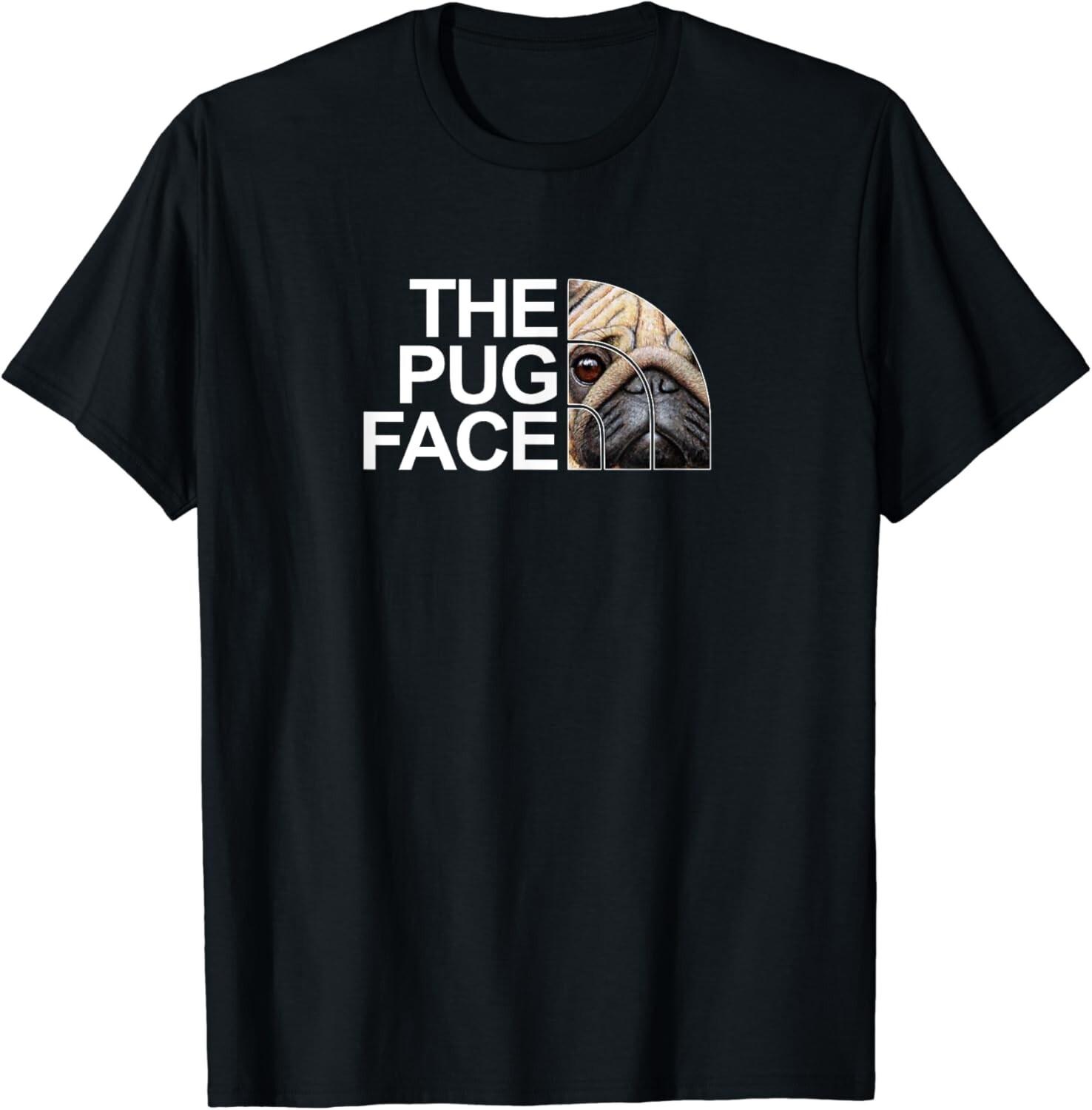 The Pug Face Dog Funny Pug Tee Gift Unisex T-Shirt S