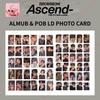 ZB1 6° Mini Album Ascend- ALBUM e FOTO CARD UFFICIALE POB