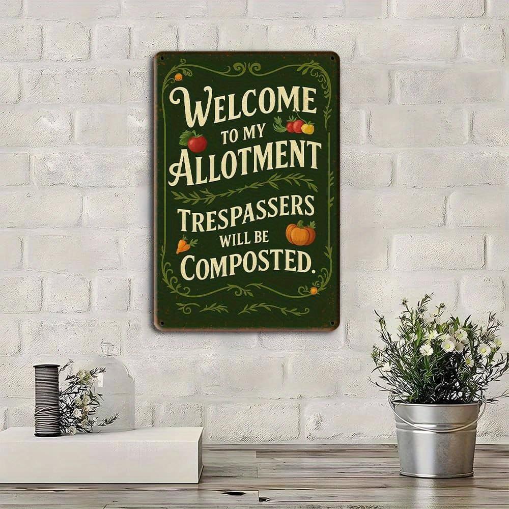 "Welcome To My Allotment" Humorous Metal Sign, 20x30cm.