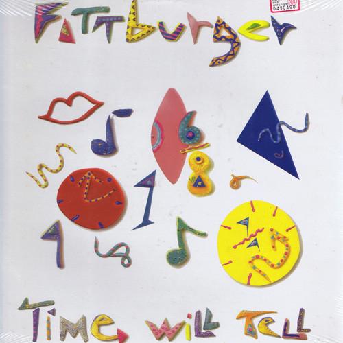 

LP Record FATTBURGER Time Will Tell 7735031 Intima Records 1989 Canada Jazz Used