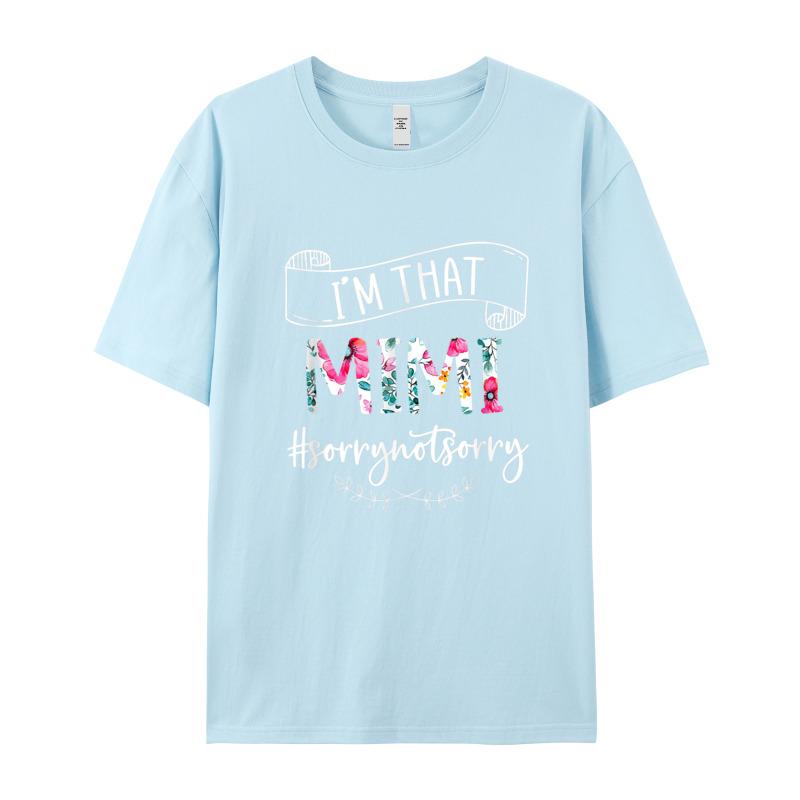 Im That Mimi Sorry Not Unisexs Discount Normal Tops Tees Crew Neck Christmas Cotton Fabric Tshirts Normal Short Sleeve Tshirt