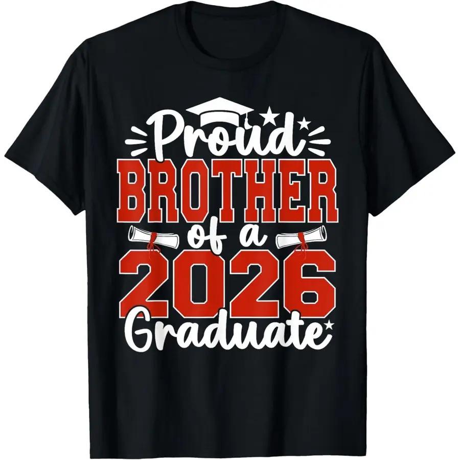 New Arrival Proud Brother Of A 2026 Graduate Tshirt Black Family Graduation Tee Senior Class 2026 Graduation Party Casual Top
