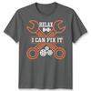 Relax I Can Fix It Funny Handyunisex Tools Tradesunisex Dad Gift Unisex Tshirt