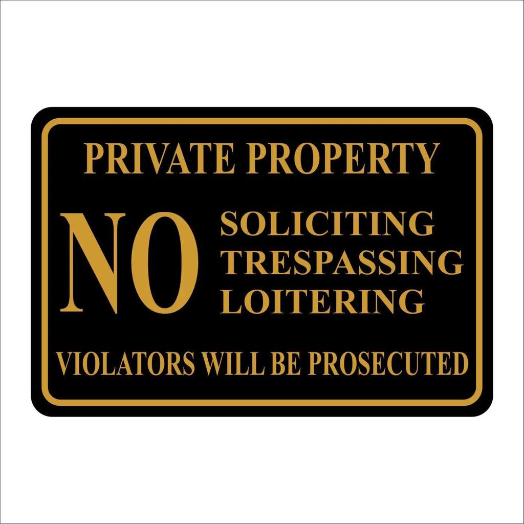 Private Property No Soliciting Trespassing Loitering Metal Sign  Outdoor Wall Decor Durable Tin Sign for Home Garden and Busi
