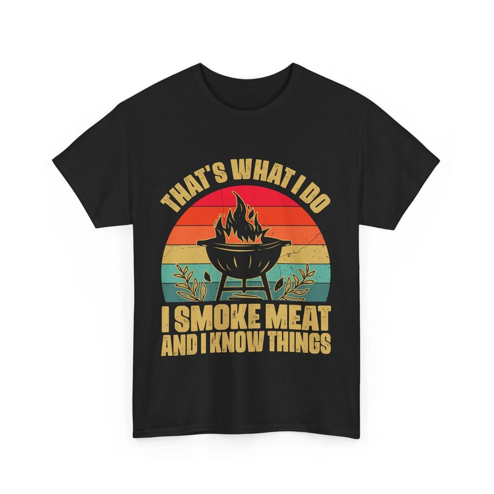 

BBQ Shirt, That s What I Do I Smoke Meat and I Know Things Vintage Shirt 3XL