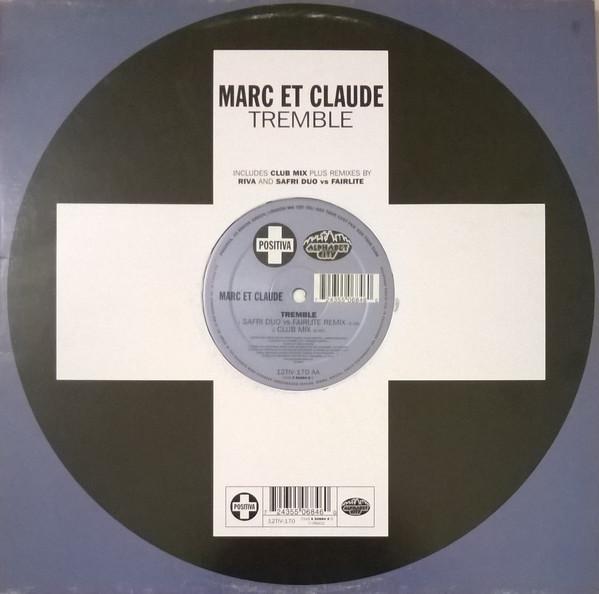 12-дюймовая пластинка MARC ET CLAUDE Tremble 12TIV170 Positiva 2002 UK Dance Electronica Б/у