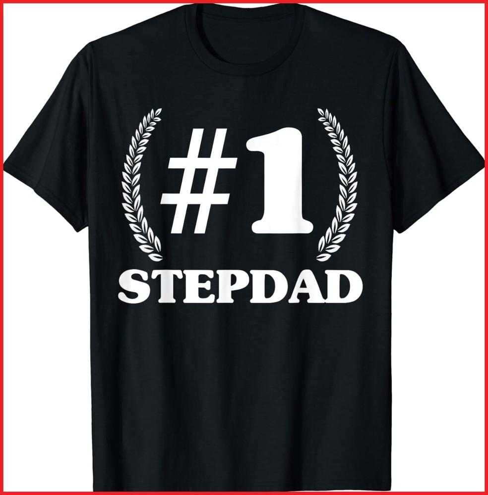 Step Father Stepdad Number one stepdad Father s Day Black Cotton T-Shirt Unisex T-Shirt S