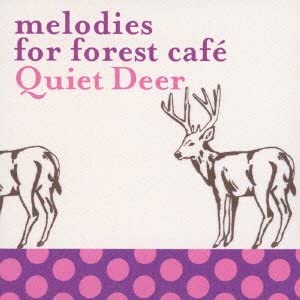 

CD VARIOUS - Melodies For Forest Cafe -Quiet Dee RBCP2346 Japan ObiMusic Others Used