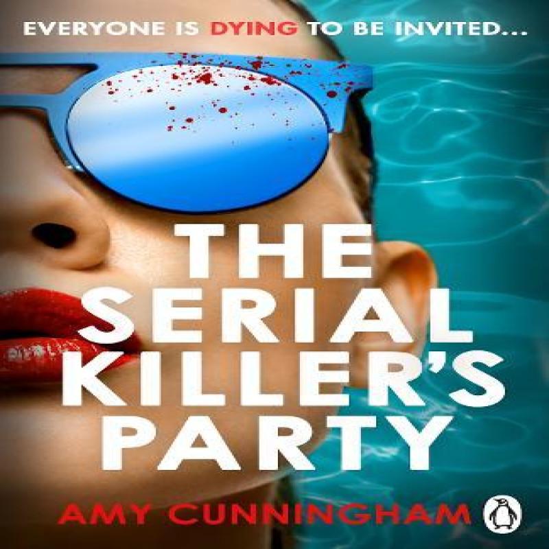 The Serial Killers Party by Amy Cunningham Paperback Book 9781804997017