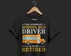 Driver Funny School Bus Drivers Gift T-Shirt, Vintage Retro Driving Drive Big Long Short Yellow Bus Work Job, Proud Us USA American, Retired