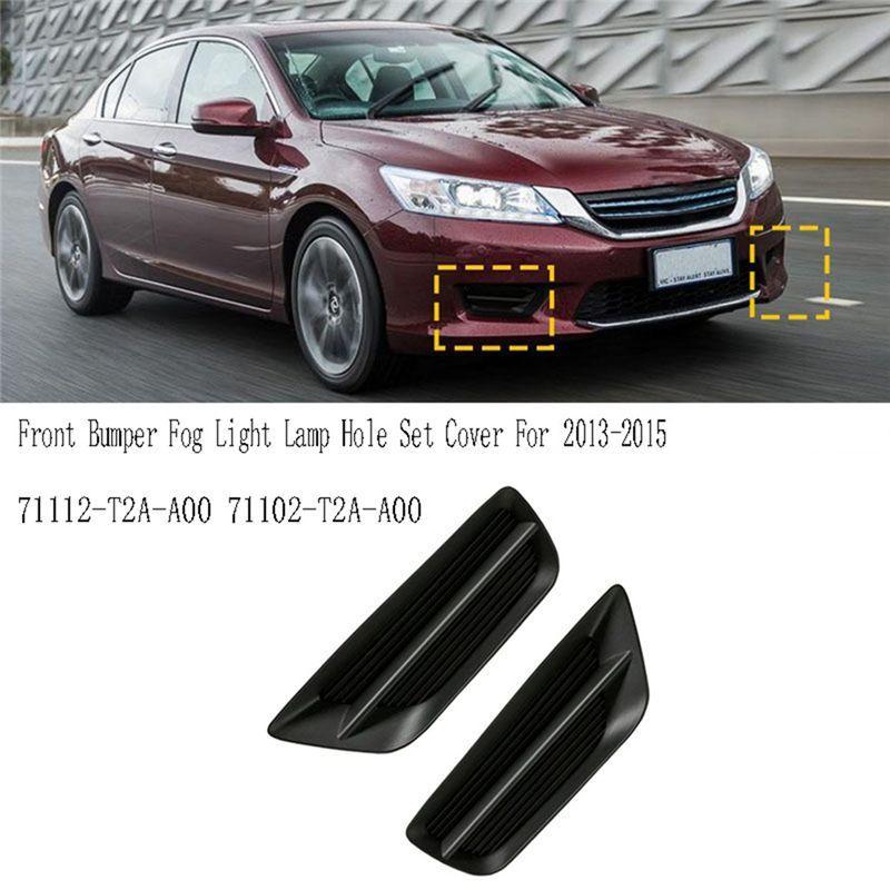 A16P-L+ R Front Bumper Fog Light Lamp Cover Hole Set For Honda Accord Sedan 2013- 2015 71112-T2A-A00 71102-T2A-A00