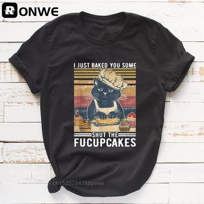 Ich habe dir gerade ein paar Shut The Fucupcakes gebacken Retro Katze Damen Grafik T-Shirt Mädchen Basic O-Ausschnitt Schwarze T-Shirts Damen T-Shirt, Dropship